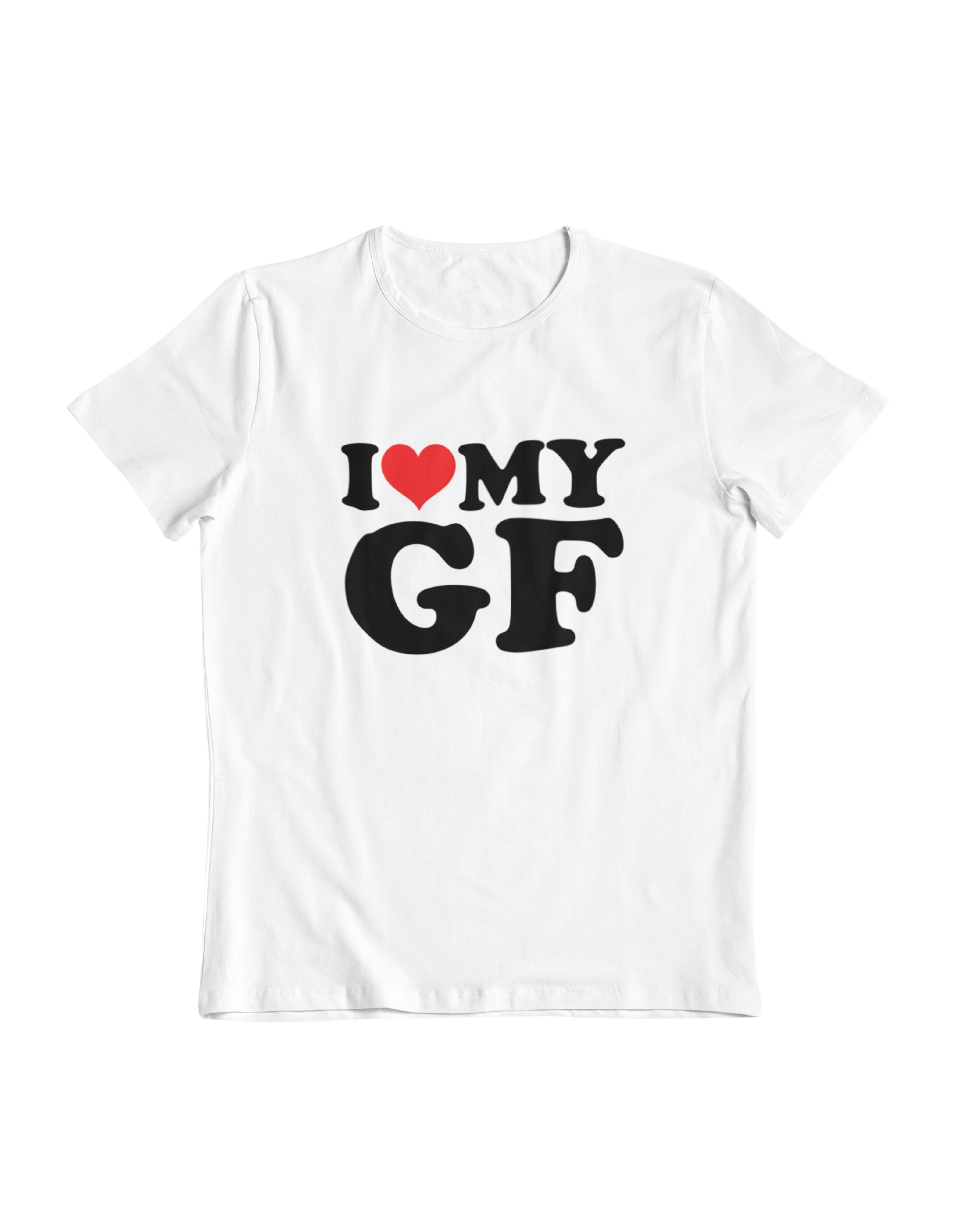I Love my GF, I <3 Tee