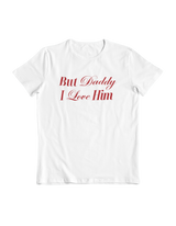 Daddy I Love Him