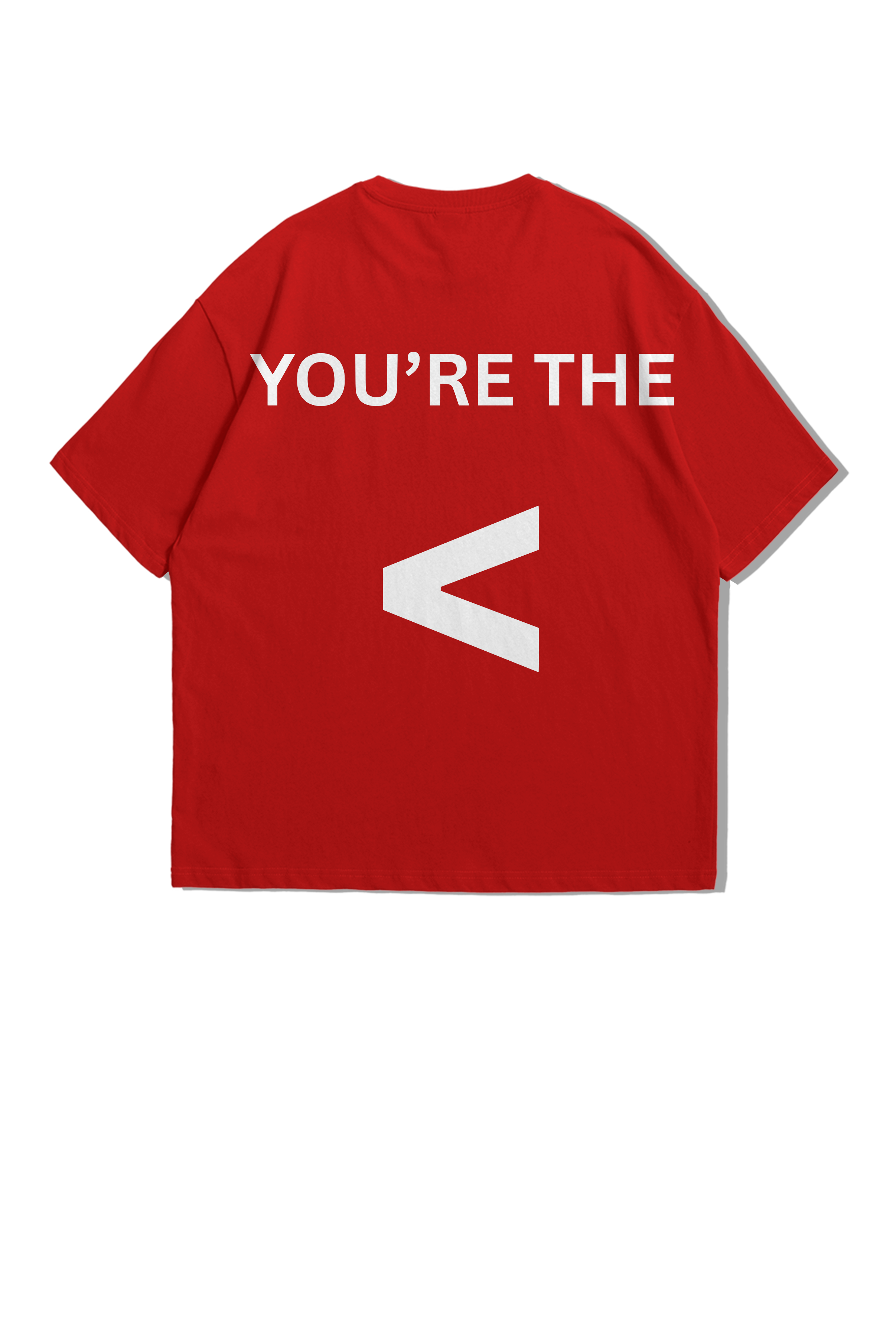 You're the <