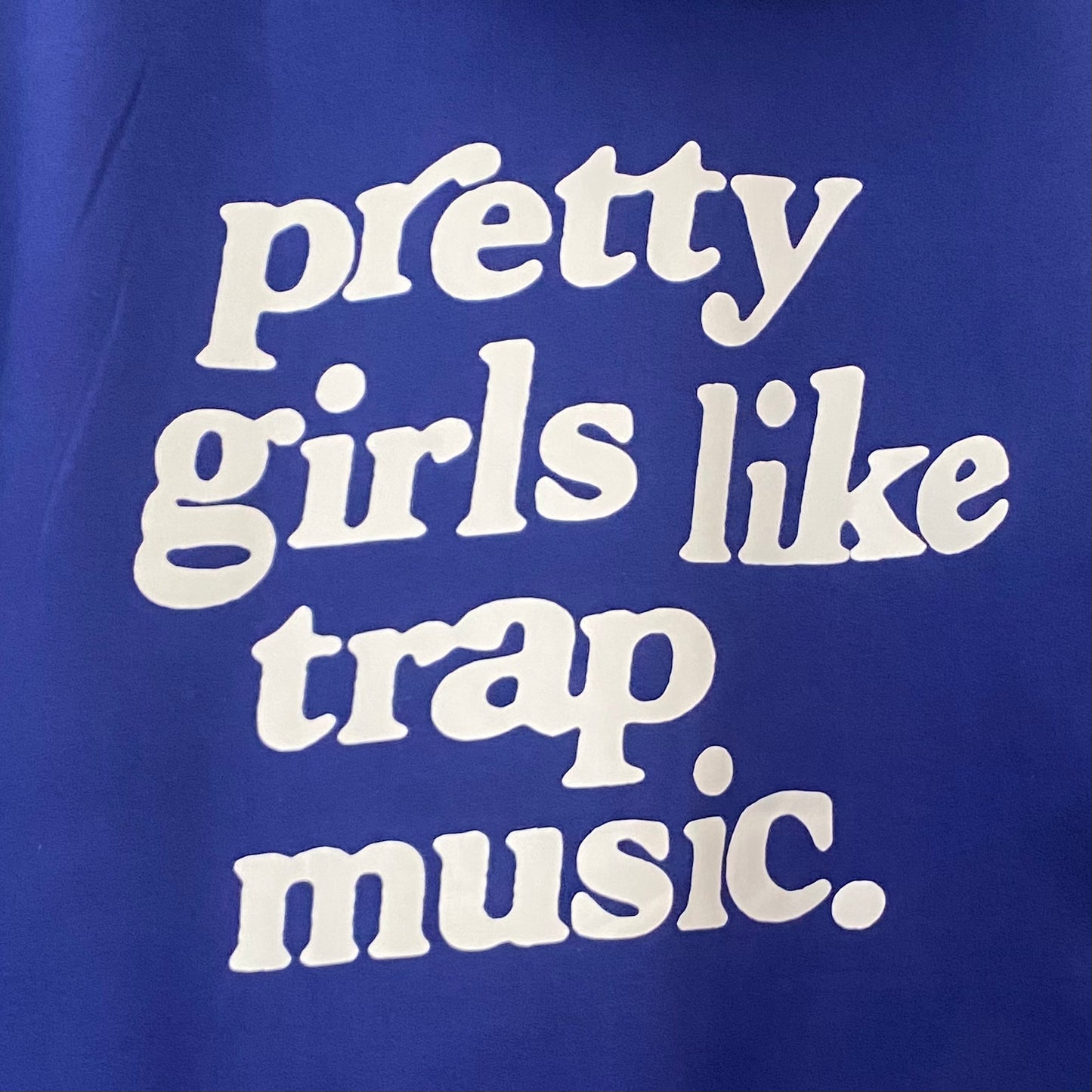 pretty girls like trap music hoodie – FOGSTORES